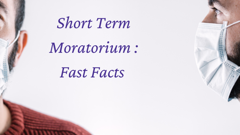 Short Term Moratorium – Fast Facts
